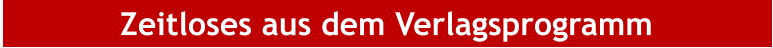 Zeitloses aus dem Verlagsprogramm